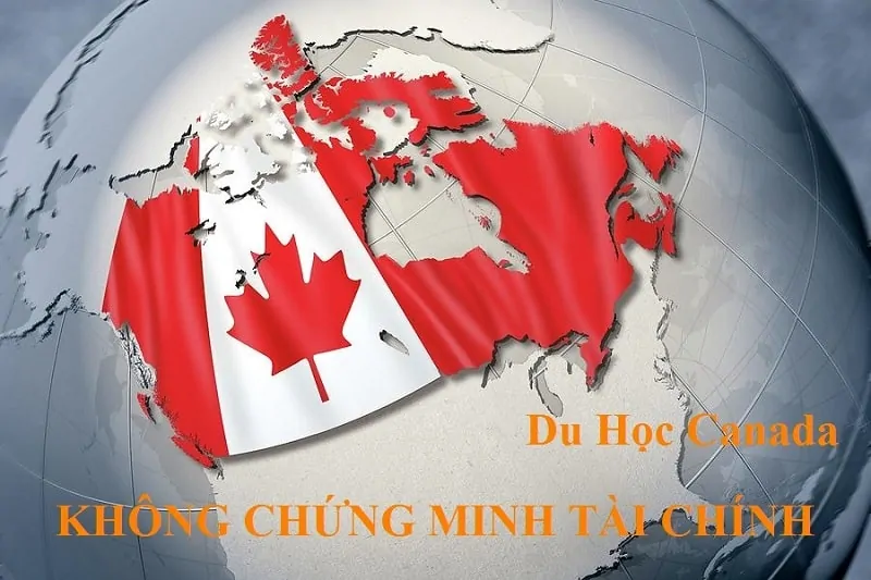 Du Học Canada 2020 Không Chứng Minh Tài Chính