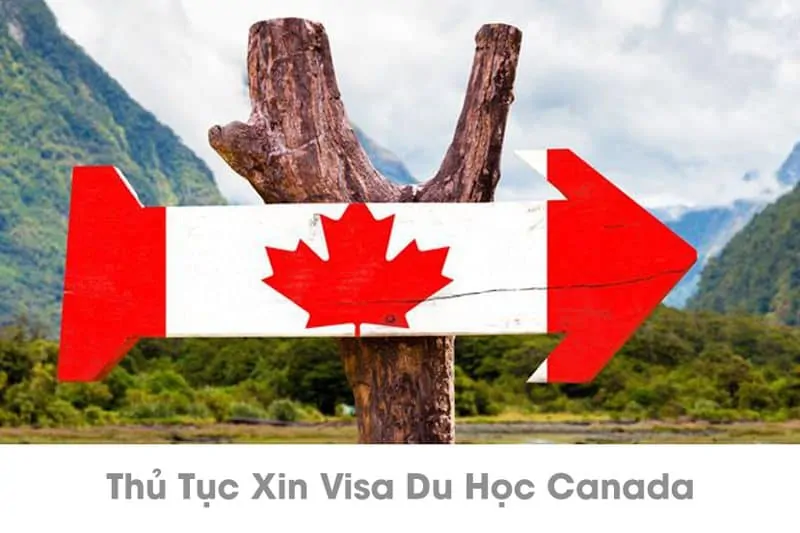 Thủ Tục Xin Visa Du Học Canada