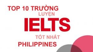 top 10 truong luyen ielts philippines 1